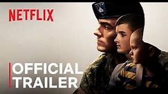 Gripping Trailer For Netflix Documentary FATHER SOLDIER SON, a Military Family Story 10 Years in the Making — GeekTyrant