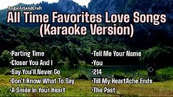 All Time Favorites Love Songs (Karaoke Version) OPM English Song