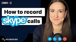 How To Record Skype Calls