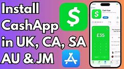 How To Install Cash App on iPhone | Download Cash App in Canada | Australia | South Africa | UK
