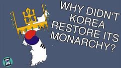 Why didn't Korea restore its monarchy after World War 2? (Short Animated Documentary)