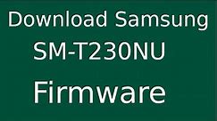 How To Download Samsung Galaxy Tab 4 SM-T230NU Stock Firmware (Flash File) For Update Android Device