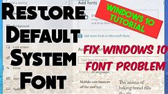 Easily Fix Windows 10 Font Problem | How to Restore Default Font in Windows 10 | Windows 10 Tutorial