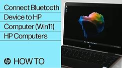 Connect a Bluetooth Device to an HP Computer in Windows 11 | HP Computers | HP Support