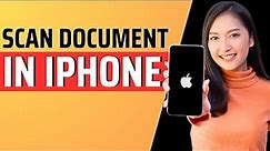 How to scan document in iphone - Full Guide 2023