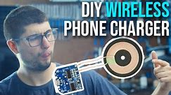 DIY WIRELESS PHONE CHARGER EXPLAINED | Electomagnet Coil Induction