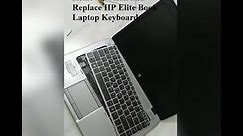 HP Elite Book Keyboard cleaning and replacement