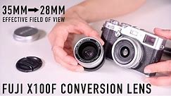 Fuji X100F Wide Angle Conversion Lens!