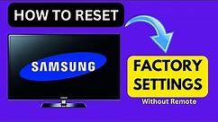 How to Reset Samsung Tv without Remote