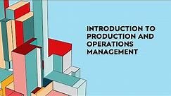 Introduction to Advanced Production and Operations Management