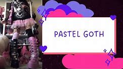 Pastel Goth | Pastel Goth Guide