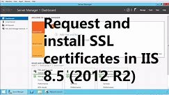 How to Request and Install SSL Certificate in IIS 8.5 using Local CA