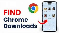 How to Find Chrome Downloads on iPhone