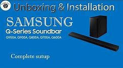 Samsung Q Series sound bar unboxing and installation