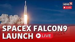 SpaceX Falcon 9 Launch LIVE | SpaceX Mission LIVE News | SpaceX LIVE News | Space X News | N18L