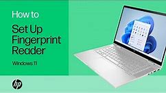 How to set up a fingerprint reader in Windows 11 | HP Notebooks | HP Support