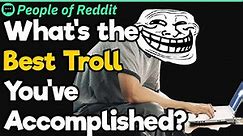 What's the Best Internet Trolling Act You've Accomplished? | People Stories #33
