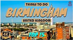 Birmingham (United Kingdom) ᐈ Things to do | What to do | Places to See ☑️