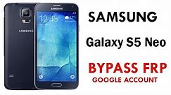 Samsung Galaxy S5 Neo (Android 7.0) Google Account lock Bypass Easy Steps & Quick Method.