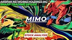 SHARP TRADING UPSIDE | $MIMO STOCK ANALYSIS | AIRSPAN NETWORKS HOLDINGS STOCK