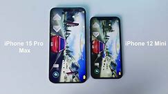 iPhone 12 Mini Vs iPhone 15 Pro Max in 2024 - How Well it is