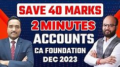 Save 40 Marks in CA Foundation Accounts | 5 Mistakes to Avoid in Accounts Exam | CA Fond June 24