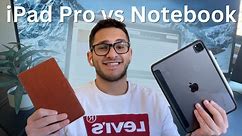 A Notebook or an iPad | Is the iPad Pro Worth it?