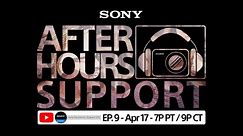 Sony LIVE | After Hours Support - EP. 9