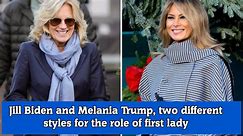 Jill Biden and Melania Trump, two different styles for the role of first lady