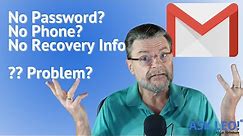 How Do I Recover My Gmail Account Without My Recovery Email or Phone?