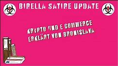 Bronislava oder Birella Update 30.10.2023: Sie versteht Krypto und e Commerce