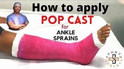 How to Apply POP Cast for Ankle Sprains, Sports Ligament injuries & Stress Fractures