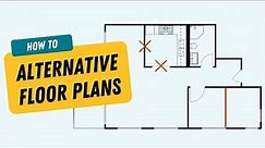 Create an Alternative Floor Plan