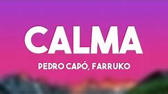 Calma - Pedro Capó, Farruko (Lyrics) 🎻