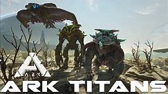 Ark TITANS (Desert, Forest & Ice) - Summon commands | Ark Extinction
