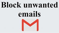 Block Unwanted Emails