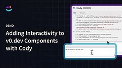 Adding Interactivity to v0.dev Components with Sourcegraph Cody