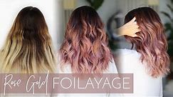 Rose Gold Balayage - How to Cover Gray while also doing a Foilayage (easy technique!)