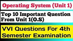 Operating System Unit 1 Important Question | Operating System Top 10 Question | Lecture 1