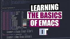 The Basics of Emacs as a Text Editor