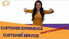 Customer Service vs Customer Experience: Key Differences
