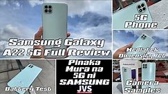 Samsung Galaxy A22 5G Full Review - Filipino | Camera Samples | Battery Test | Benchmark Test |