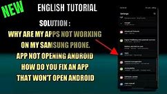 How Do You Fix An App That Won't Open On Android || Why Are My Apps Not Working On My Phone [Fixed]