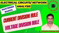 MASTERING BASICS:-CURRENT DIVISION RULE & VOLTAGE DIVISION RULE