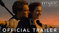 Titanic: 25th Anniversary | Official Trailer