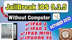 How to Jailbreak iOS 9.3.5 Without Computer iPhone 4s iPad 2 iPad 3 iPad mini October 2022 | Codebyz