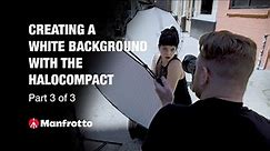 Creating a White Background with the HaloCompact. Part 3 of 3 | Lighting Solutions | Manfrotto