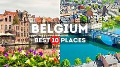 Discover the Best Places to Visit in Belgium: A Comprehensive Travel Guide