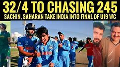 Sachin Dhas 96, Uday Saharan 81 take India U19 to final of U19 WC, IND chase down 245 from 32/4