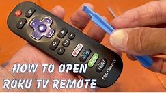 How to open a Roku TV Remote and replace batteries